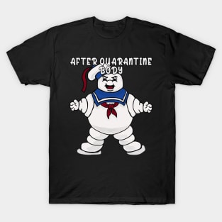 After Quarantine Body T-Shirt